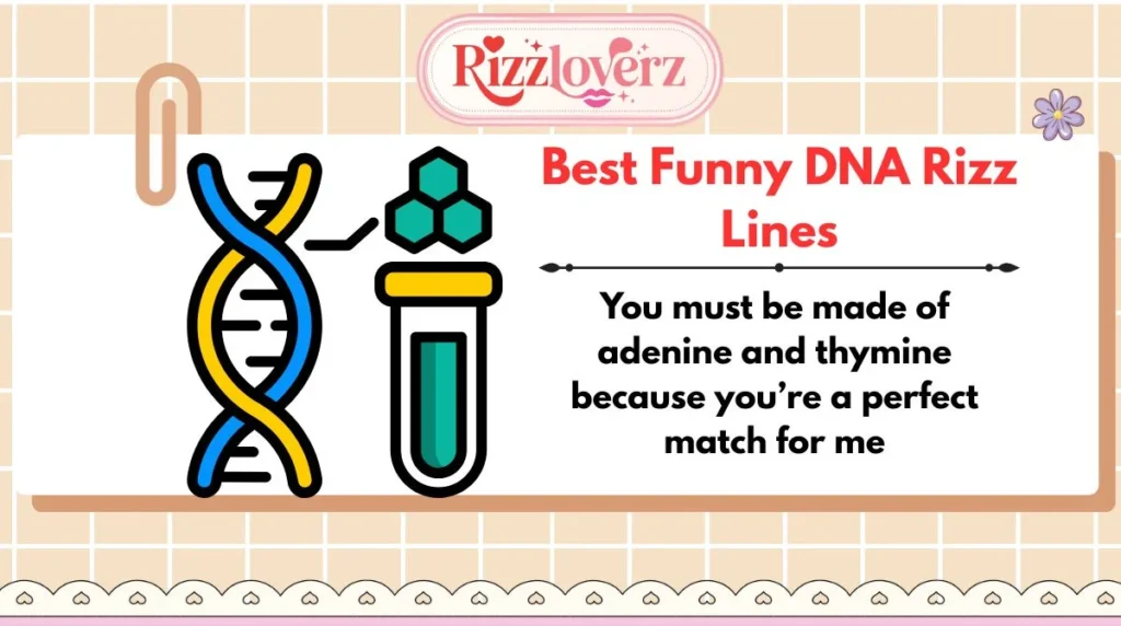 Best Funny DNA Rizz Lines