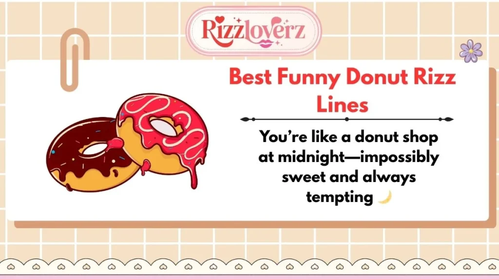 Best Funny Donut Rizz Lines