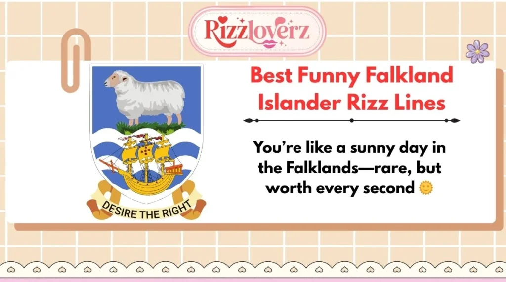 Best Funny Falkland Islander Rizz Lines