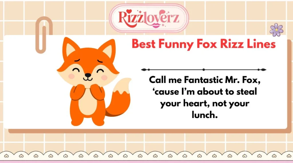 Best Funny Fox Rizz Lines