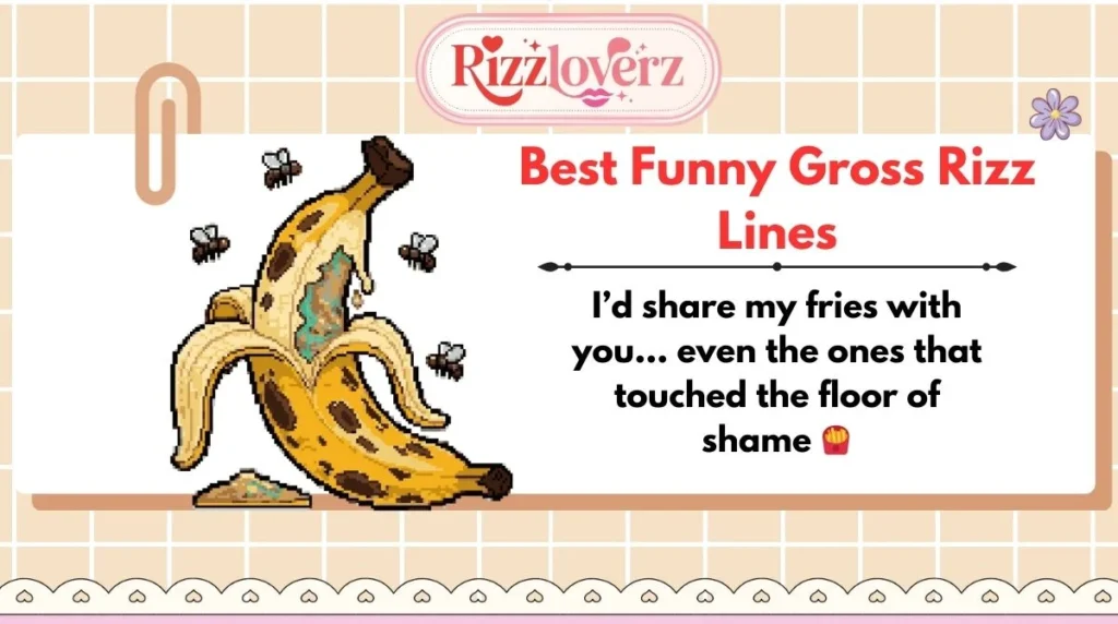 Best Funny Gross Rizz Lines