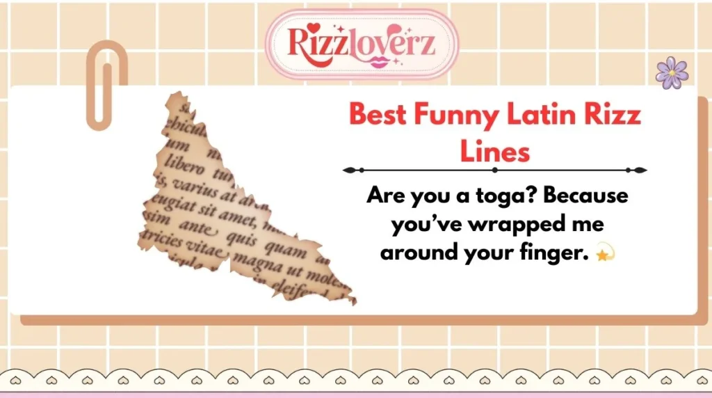Best Funny Latin Rizz Lines