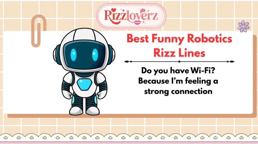 Best Funny Robotics Rizz Lines