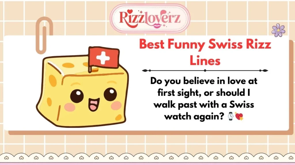 Best Funny Swiss Rizz Lines