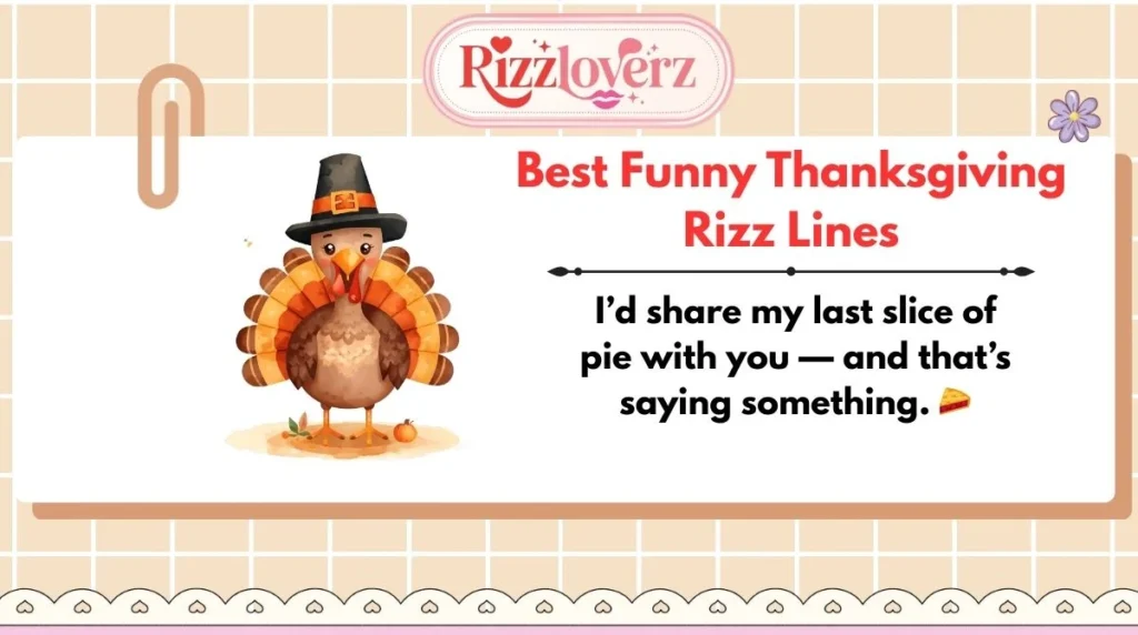 Best Funny Thanksgiving Rizz Lines