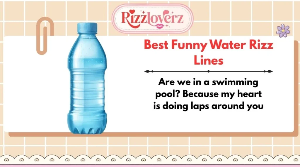 Best Funny Water Rizz Lines