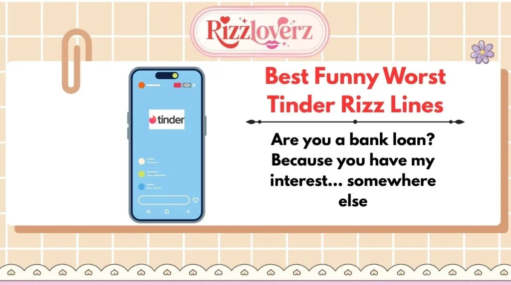 Best Funny Worst Tinder Rizz Lines