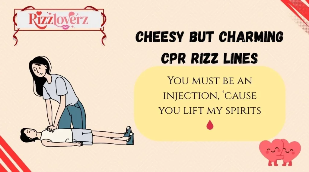 Cheesy but Charming CPR Rizz Lines