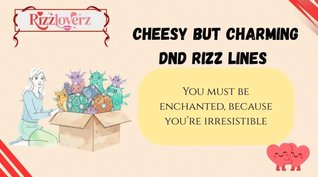Cheesy but Charming DND Rizz Lines