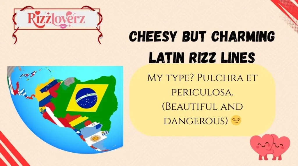 Cheesy but Charming Latin Rizz Lines