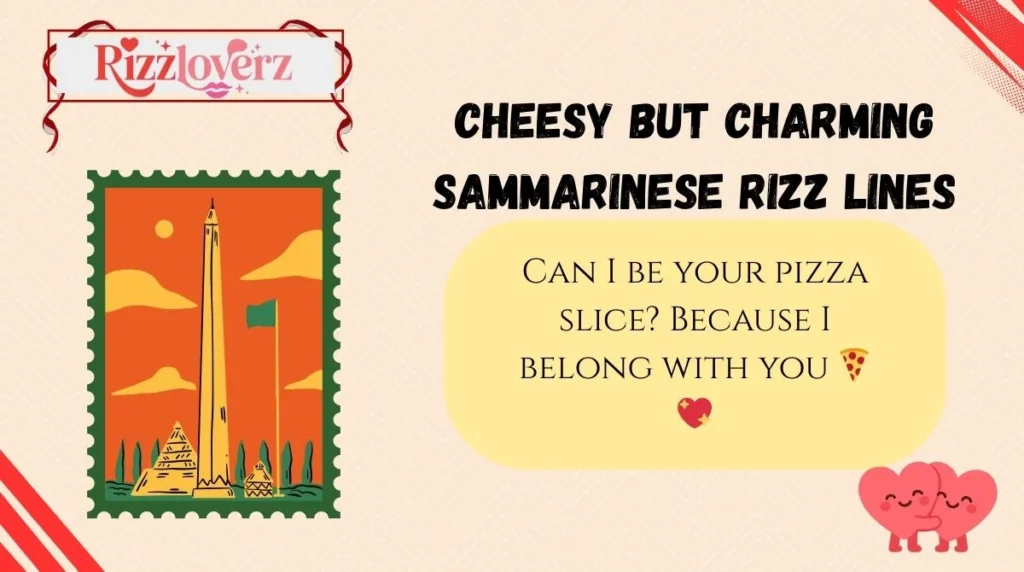 Cheesy but Charming Sammarinese Rizz Lines