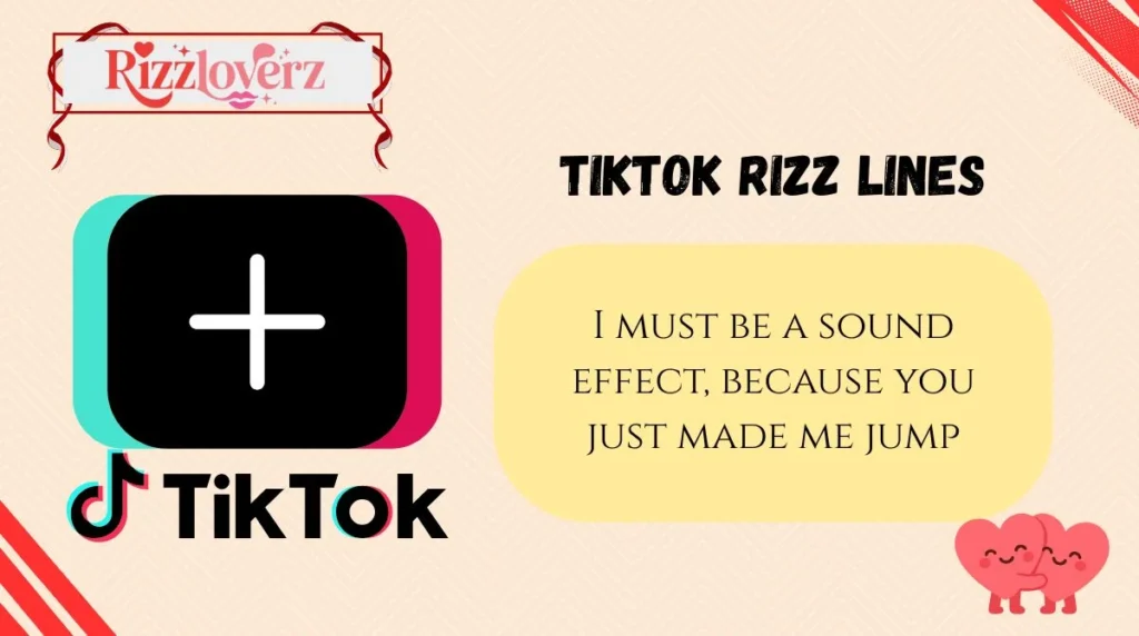 Cheesy but Charming TikTok Rizz Lines