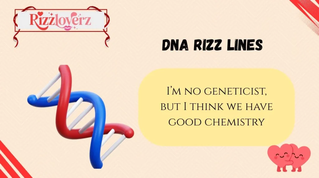 DNA Rizz Lines