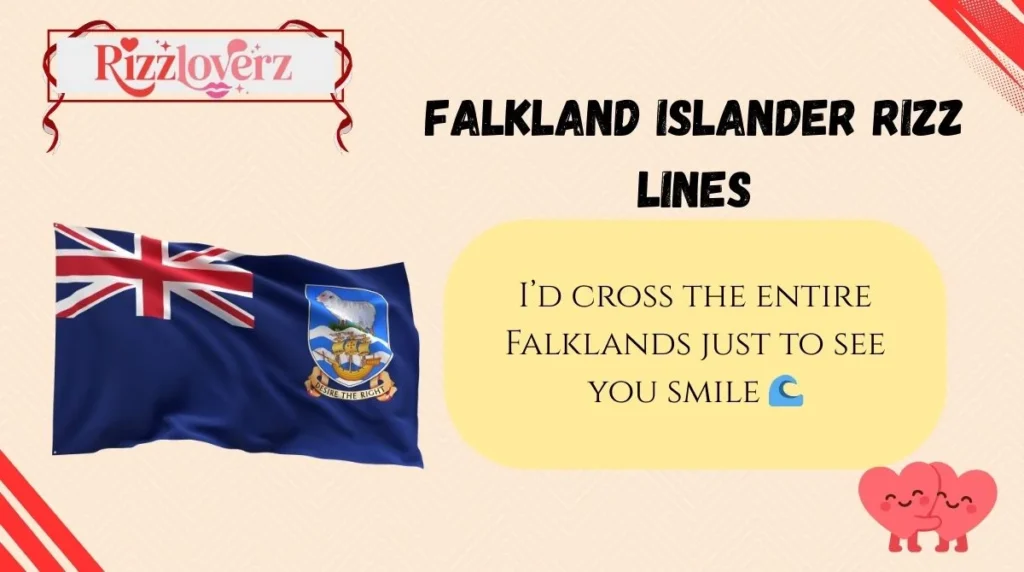 Falkland Islander Rizz Lines