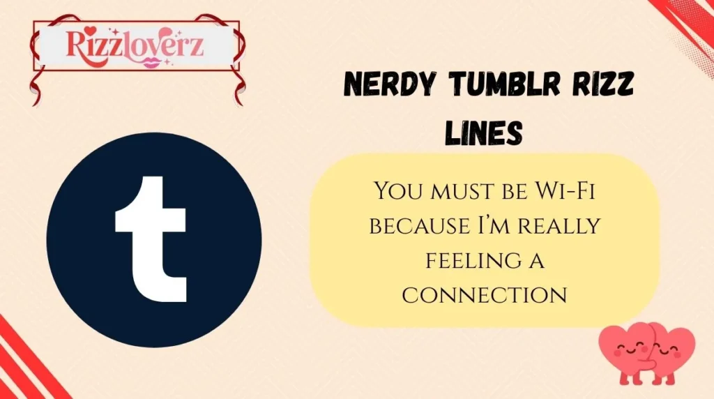 Nerdy Tumblr Rizz Lines