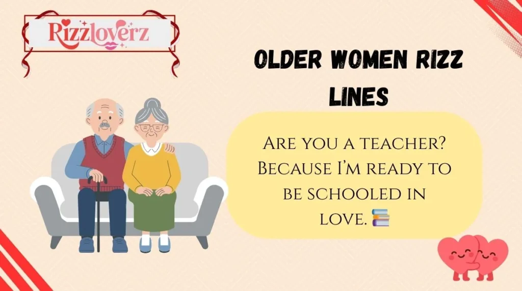 Older Women Rizz Lines