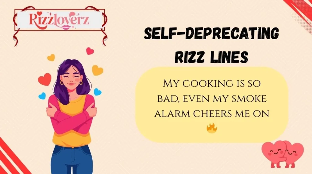 Self-Deprecating Rizz Lines