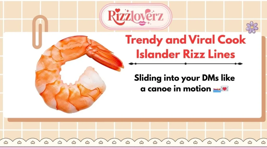 Trendy and Viral Cook Islander Rizz Lines