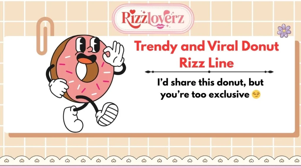Trendy and Viral Donut Rizz Line