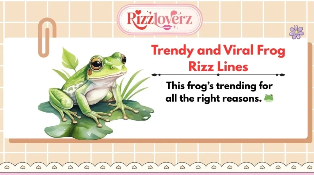 Trendy and Viral Frog Rizz Lines
