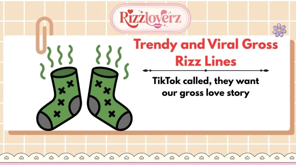 Trendy and Viral Gross Rizz Lines