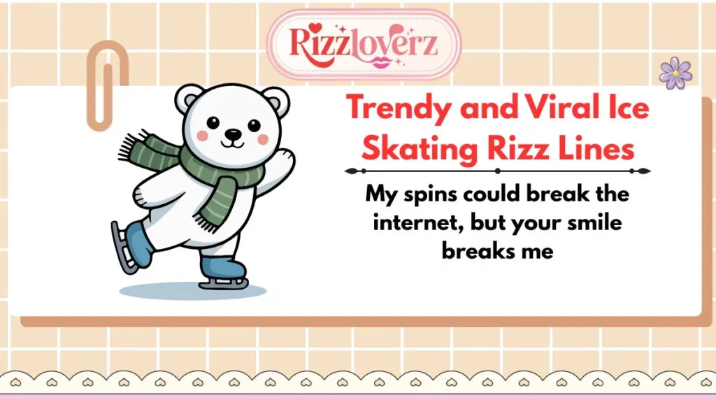 Trendy and Viral Ice Skating Rizz Lines