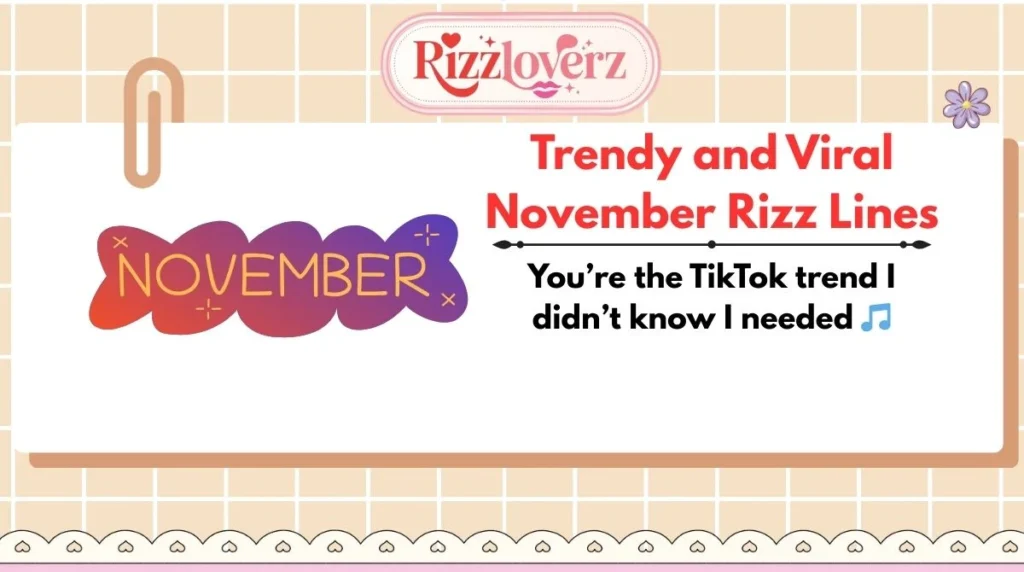 Trendy and Viral November Rizz Lines
