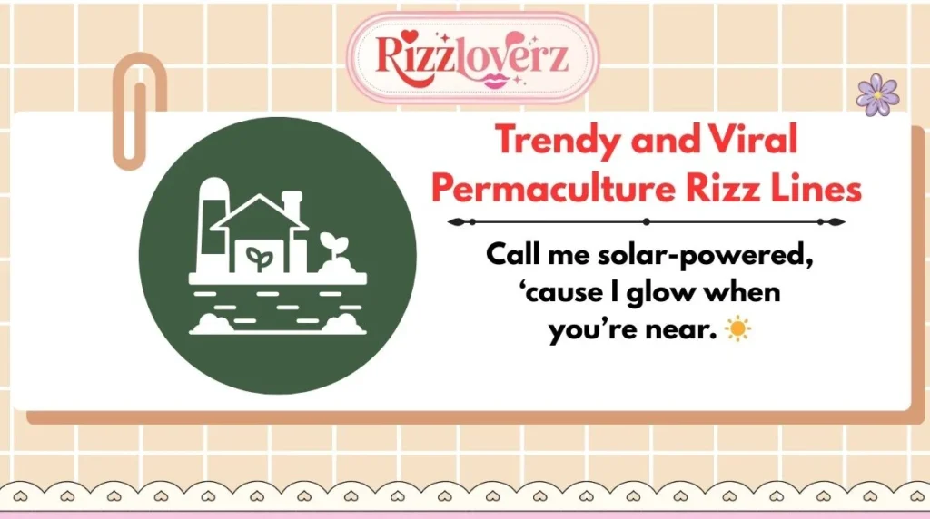 Trendy and Viral Permaculture Rizz Lines