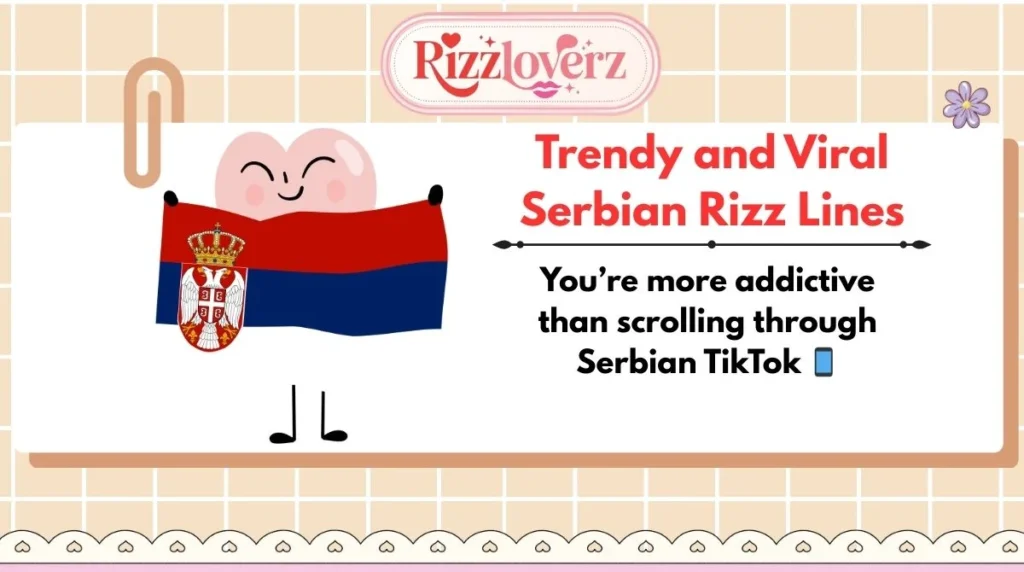 Trendy and Viral Serbian Rizz Lines