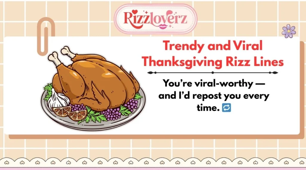 Trendy and Viral Thanksgiving Rizz Lines
