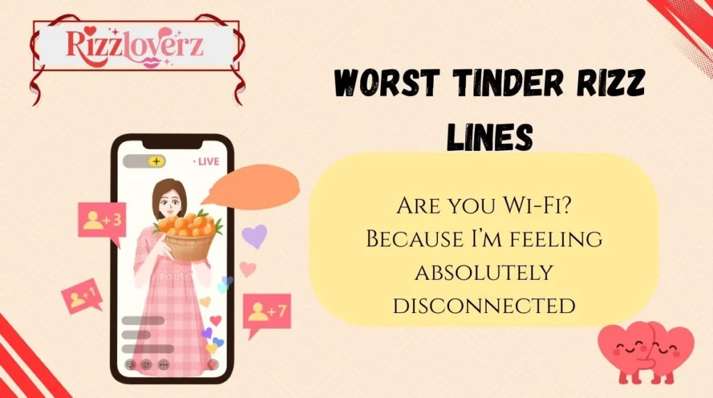 Worst Tinder Rizz Lines